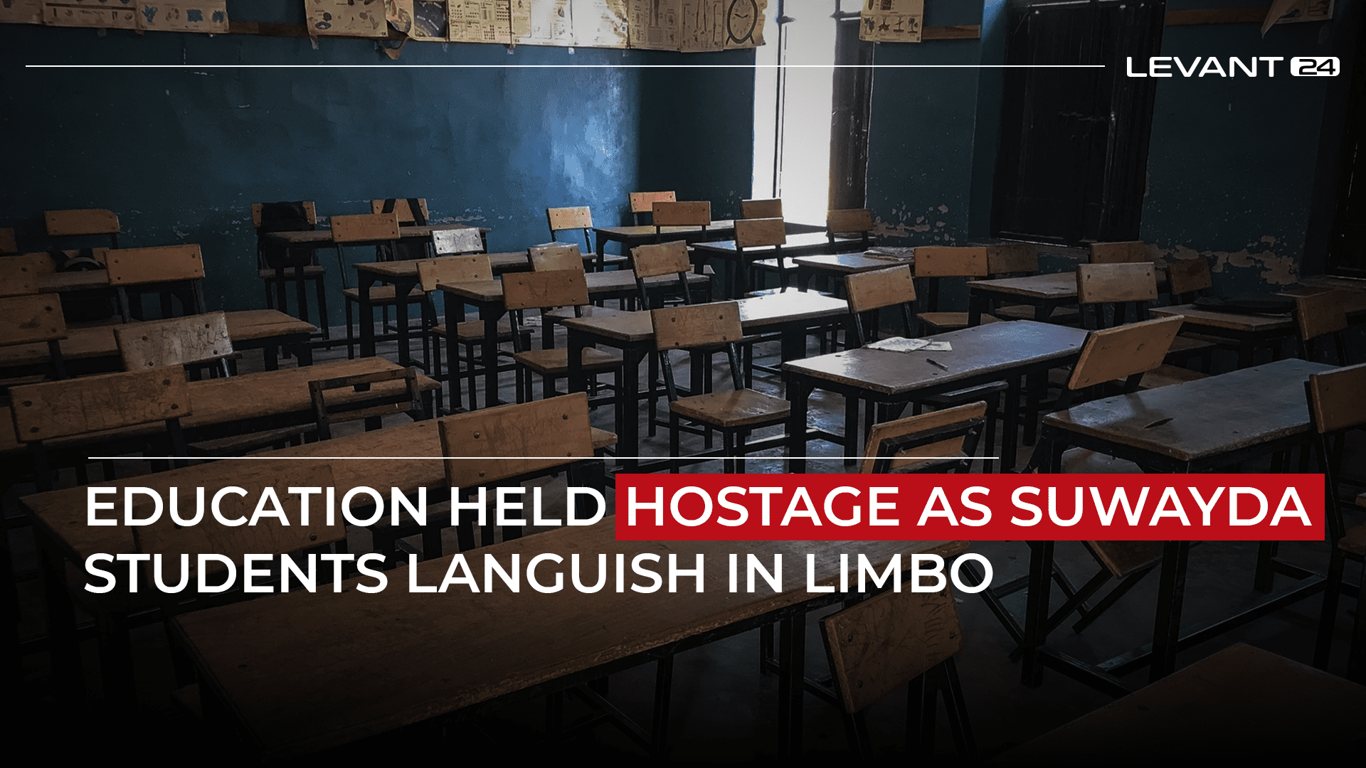 Education Held Hostage as Suwayda Students Languis